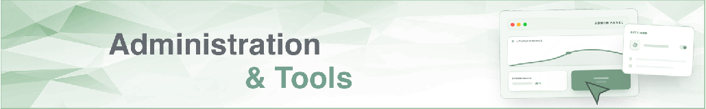 Administration & Tools